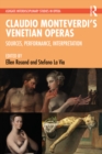 Image for Claudio Monteverdi&#39;s Venetian Operas: Sources, Performance, Interpretation