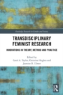 Image for Transdisciplinary Feminist Research: Innovations in Theory, Method and Practice