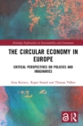 Image for The circular economy in Europe: critical perspectives on policies and imaginaries