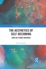 Image for The aesthetics of self-becoming: how art forms empowers