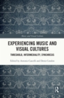 Image for Experiencing Music and Visual Cultures: Threshold, Intermediality, and Synchresis