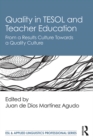 Image for Quality in TESOL and teacher education: from a results culture towards a quality culture