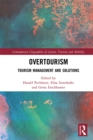 Image for Overtourism: Tourism Management and Solutions
