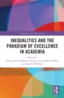 Image for Inequalities and the Paradigm of Excellence in Academia