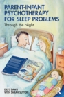 Image for Parent-Infant Psychotherapy for Sleep Problems: Through the Night