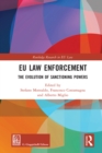 Image for European Union Law Enforcement: The Evolution of Sanctioning Powers