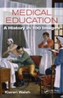 Image for Medical Education: A History in 100 Images