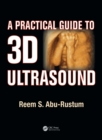 Image for A Practical Guide to 3D Ultrasound