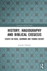Image for History, Hagiography and Biblical Exegesis: Essays on Bede, Adomnán and Thomas Becket