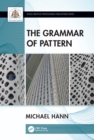 Image for The grammar of pattern