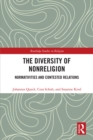 Image for The Diversity of Nonreligion: Normativities and Contested Relations