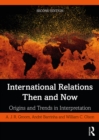 Image for International relations then and now: origins and trends in interpretation