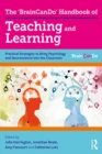 Image for The &#39;BrainCanDo&#39; Handbook of Teaching and Learning: Practical Strategies to Bring Psychology and Neuroscience Into the Classroom