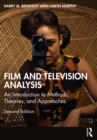 Image for Film and Television Analysis: An Introduction to Methods, Theories, and Approaches