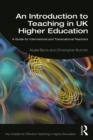 Image for An Introduction to Teaching in UK Higher Education: A Guide for International and Transnational Teachers