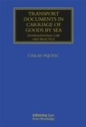 Image for Transport Documents in Carriage Of Goods by Sea: International Law and Practice
