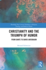 Image for Christianity and the triumph of humor: from Dante to David Javerbaum