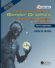 Image for The Complete Guide to Blender Graphics: Computer Modeling &amp; Animation, Fifth Edition