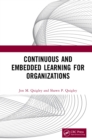 Image for Continuous and Embedded Learning for Organizations