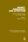 Image for Money, obedience, and affection: essays on Nerkeley&#39;s moral and political thought