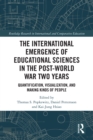 Image for The International Emergence of Educational Sciences in the Post-World War Two Years: Quantification, Visualization, and Making Kinds of People