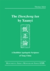 Image for The Zhenzheng lun: a Buddhist apologetic scripture of Tang China