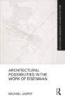 Image for Architectural Possibilities in the Work of Eisenman