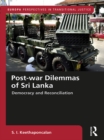 Image for Post-war dilemmas of Sri Lanka: democracy and reconciliation