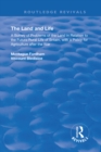 Image for The land and life: an analysis of problems of the land in relation to the future of English rural life with a policy for agriculture after the war
