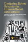 Image for Designing robot behavior in human-robot interactions