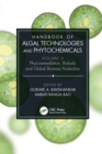 Image for Handbook of Algal Technologies and Phytochemicals. Volume II Phycoremediation, Biofuels and Global Biomass Production