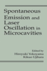 Image for Spontaneous emission and laser oscillation in microcavities