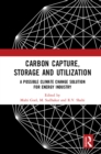 Image for Carbon capture, storage and utilization: a possible climate change solution for energy industry