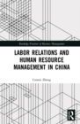 Image for Labor relations and human resource management in China