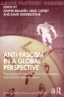 Image for Anti-Fascism in a Global Perspective: Transnational Networks, Exile Communities, and Radical Internationalism