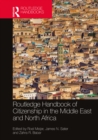 Image for Routledge Handbook on Citizenship in the Middle East and North Africa