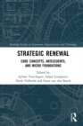 Image for Strategic renewal: core concepts, antecedents, and micro foundations