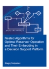 Image for Nested Algorithms for Optimal Reservoir Operation and Their Embedding in a Decision Support Platform