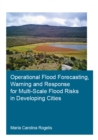 Image for Operational Flood Forecasting, Warning and Response for Multi-Scale Flood Risks in Developing Cities