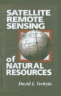 Image for Satellite Remote Sensing of Natural Resources