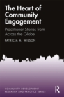 Image for The Heart of Community Engagement: Practitioner Stories from Across the Globe : Volume 9