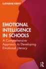 Image for Emotional intelligence in schools: a comprehensive approach to developing emotional literacy