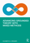 Image for Advancing Theory Development With Mixed Methods and Grounded Theory