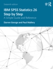 Image for IBM SPSS Statistics 26 Step by Step: A Simple Guide and Reference