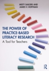 Image for The power of practice-based literacy research: a tool for teachers