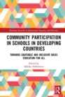 Image for Community Participation in Schools in Developing Countries: Towards Equitable and Inclusive Basic Education for All