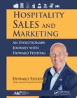 Image for Hospitality Sales and Marketing: An Evolutionary Journey with Howard Feiertag