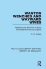 Image for Wanton wenches and wayward wives: peasants and illicit sex in early seventeenth century England