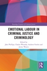 Image for Emotional Labour in Criminal Justice and Criminology