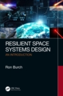 Image for Resilient Space Systems Design: An Introduction